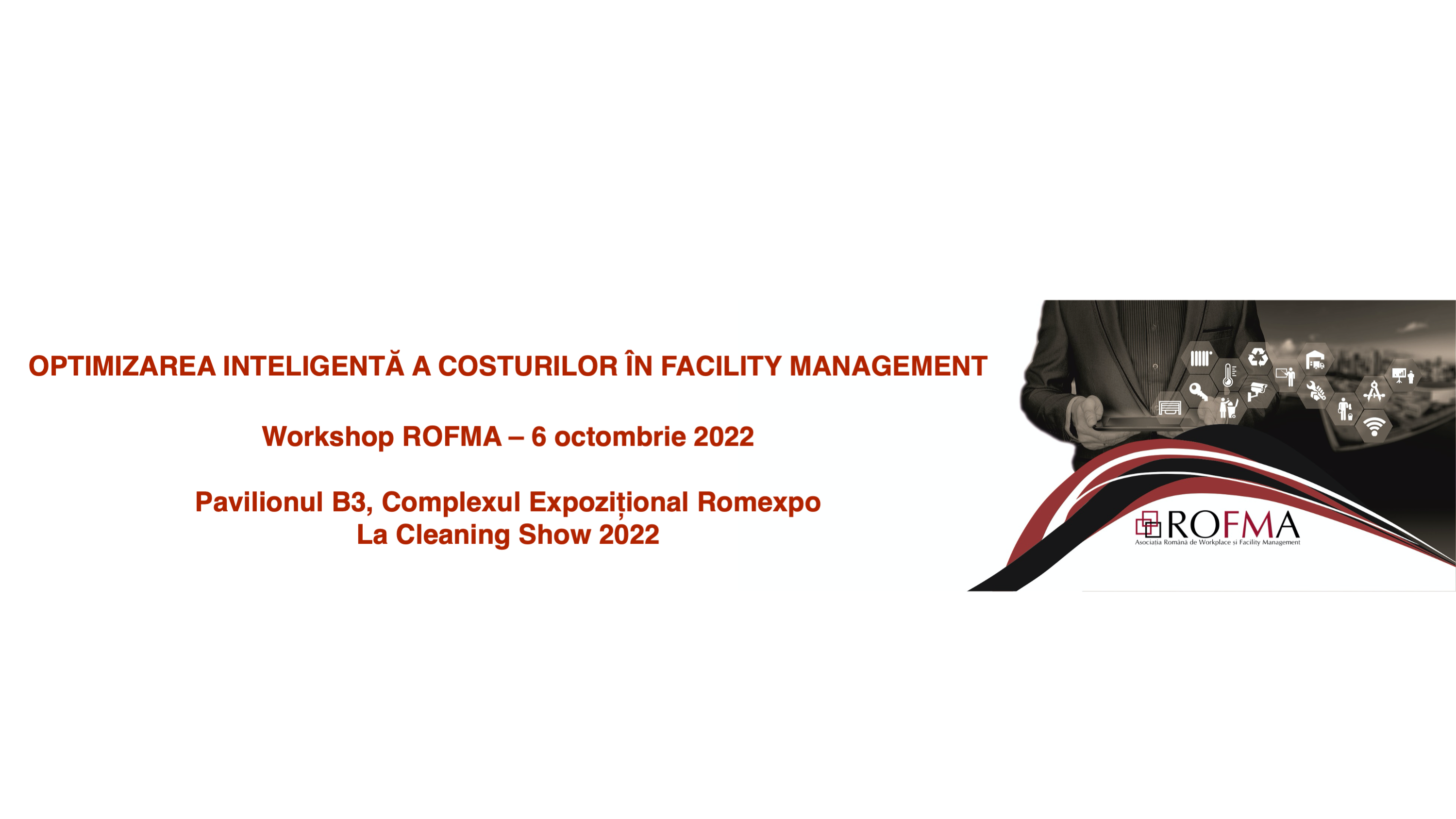 Workshop ROFMA 2022 Optimizarea costurilor facility management