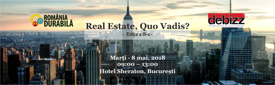 Real Estate, Quo Vadis? – editia 2018
